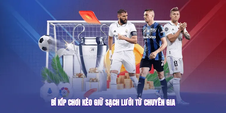 Chiến Thuật Đỉnh Cao Chinh Phục Kèo Giữ Sạch Lưới Mang Lại Chiến Thắng Rực Rỡ