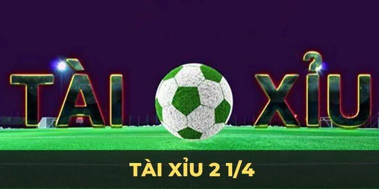 Kèo 2.25 Chiến Thuật Đặt Cược Đỉnh Cao Cho Những Trận Cầu Chênh Lệch
