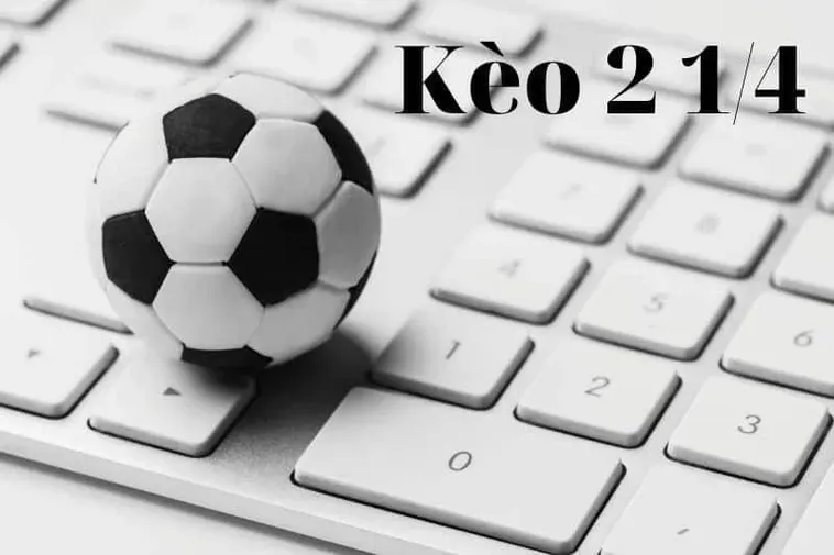 Kèo 2.25 Chiến Thuật Đặt Cược Đỉnh Cao Cho Những Trận Cầu Chênh Lệch