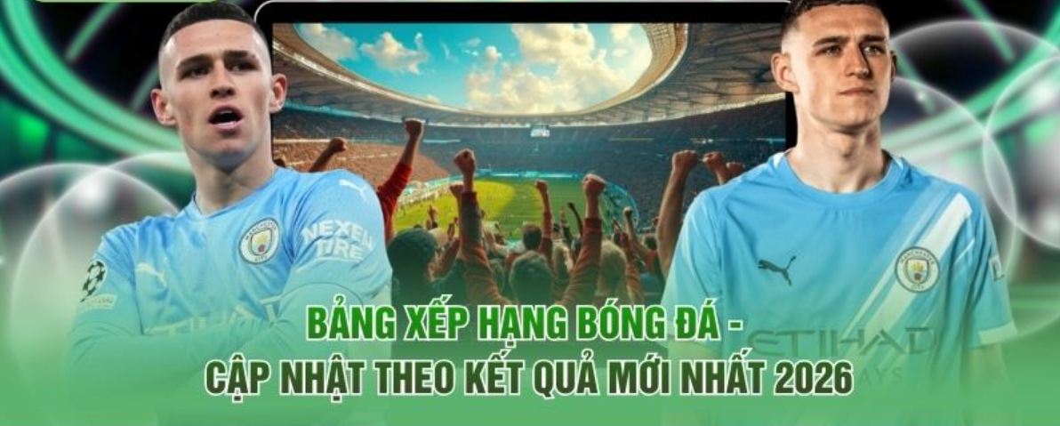 Bảng Xếp Hạng Bóng Đá Cập Nhật Chi Tiết Và Những Cuộc Đua Tranh Đầy Khốc Liệt